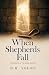 When Shepherds Fall: Find G...