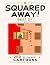 Squared Away! Best of – Vol...