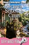 Secrets, Strays &...