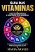 Guia das Vitaminas by María Araujo