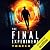 The Final Experiment