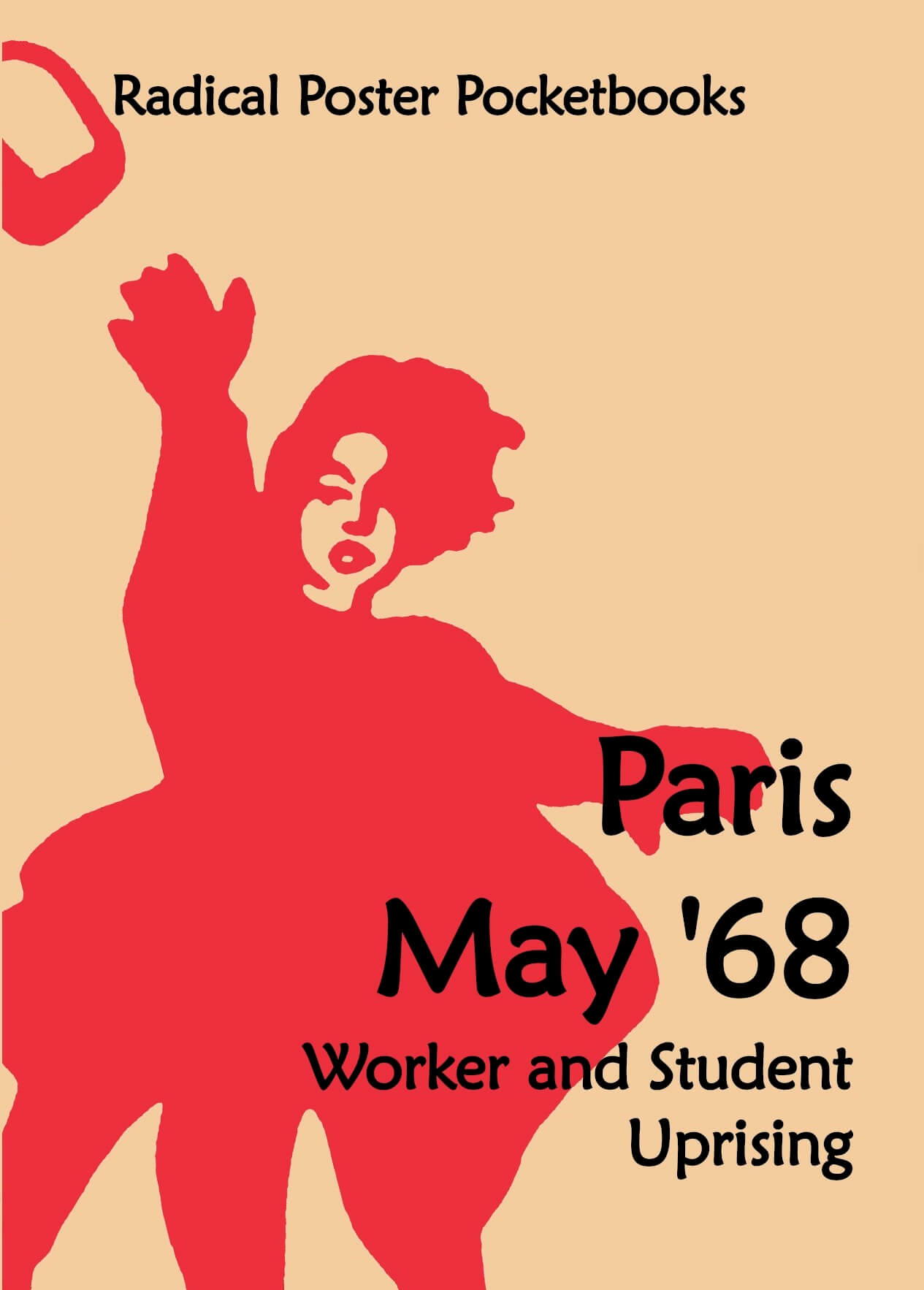 Paris May 1968: Worker and Student Uprising