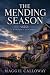 The Mending Season: A Later...