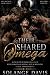 THEIR SHARED OMEGA: M/M/M/M...