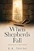 When Shepherds Fall: Find G...