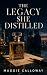 The Legacy She Distilled: A...
