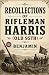 Recollections of Rifleman H...