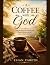 A Coffee with God: Daily De...