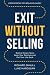 Exit Without Selling