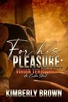 For His Pleasure:...