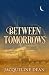 Between Tomorrows (The Lineage Series Book 1)