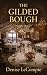 The Gilded Bough: What the ...