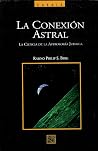 La conexion astral: La ciencia de la astrologia judaica La conexion astral: La ciencia de la astrologia judaica