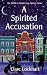 A Spirited Accusation (Midlife Is Murder Paranormal Cozy Mystery)