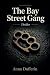 The Bay Street Gang