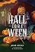 Hall-Lore-Ween: Thrice The Fright