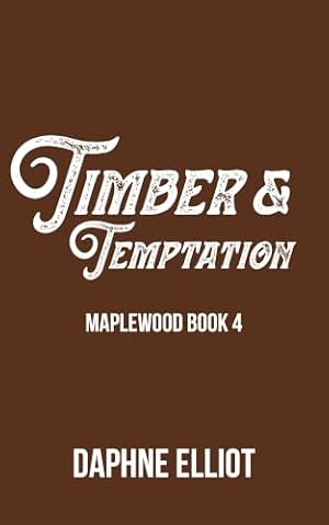 Timber & Temptation