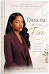 Dancing In the Fire
