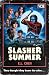 Slasher Summer by E.L. Chen