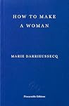 How to Make a Woman