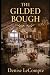 The Gilded Bough by Denise LeCompte