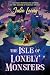 The Isle of Lonely Monsters by Julie Leong
