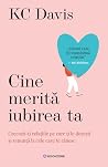Cine merită iubir...