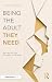 Being the Adult They Need by Daniel Crowley