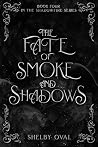 The Fate of Smoke...