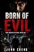 Born of Evil