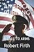 AMERICA BURNING: A CALL TO ...