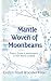 Mantle Woven of Moonbeams