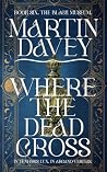 Where the Dead Cross