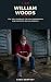 I am William Woods: The Tru...