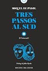 Tres passos al sud