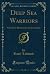 Deep Sea Warriors: With Fou...