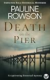 Death on the Pier (Inspector Ryga Historical Mysteries Book 6)