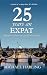 25 Years an Expat