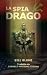 La spia drago: La guerra de...