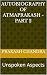 Autobiography of Atmaprakas...