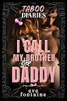 I Call My Step-Brother Daddy by Eve Fontaine