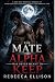 The Mate the Alpha Was Neve...