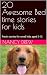 20 Awesome Bed time stories...