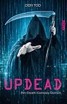 UPDEAD: Ein Death...