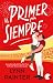 Mi primer para siempre (Spanish Edition)