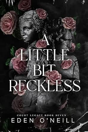A Little Bit Reckless (Court Legacy, #7)