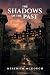 THE SHADOWS OF THE PAST: A Gothic Supernatural Thriller