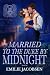 Married to the Duke by Midnight : A Steamy Marriage of Convenience Regency Romance (Ruin and Rapture Book 1)