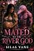 Mated to the River God: A D...