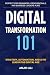 Digital Transformation 101:...